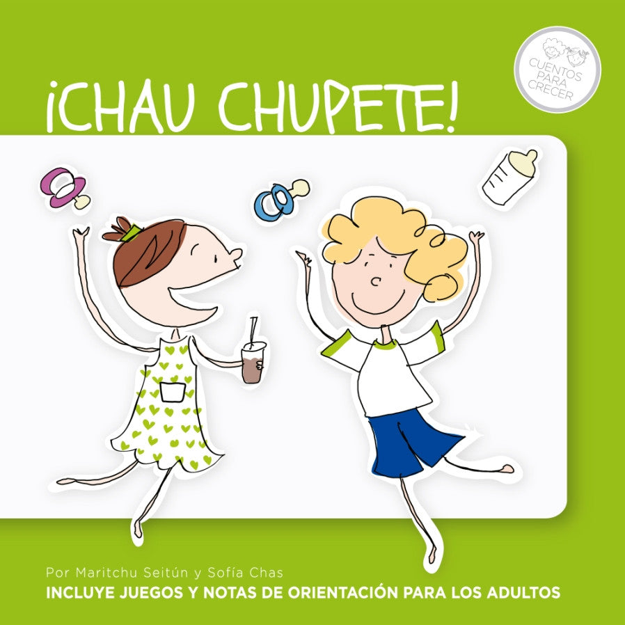 Chau chupete! Chau chupete!
